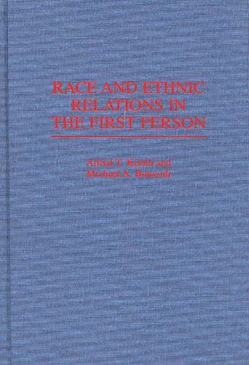 Race and Ethnic Relations in the First Person: : Michael A. Burayidi ...