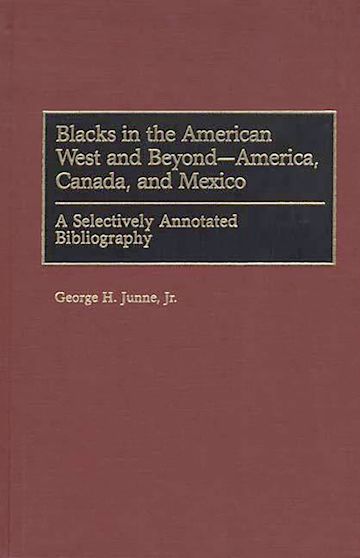 Blacks in the American West and Beyond--America, Canada, and Mexico cover