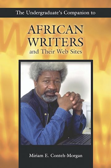 The Undergraduate's Companion to African Writers and Their Web Sites cover