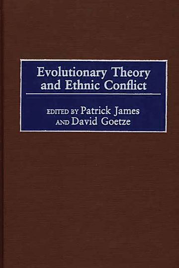 Evolutionary Theory and Ethnic Conflict cover