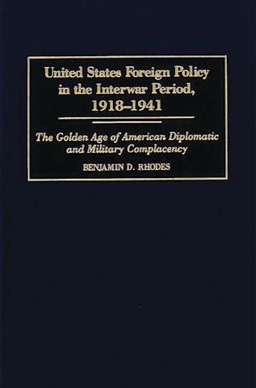 United States Foreign Policy in the Interwar Period, 1918-1941 cover