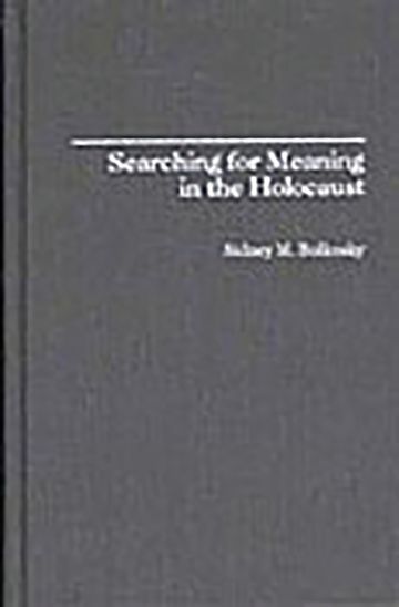Searching for Meaning in the Holocaust cover