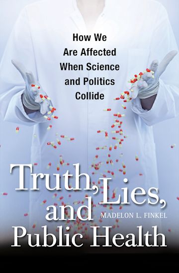 Truth, Lies, and Public Health cover