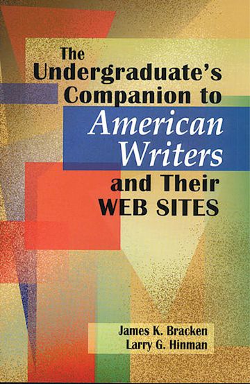 The Undergraduate's Companion to American Writers and Their Web Sites cover