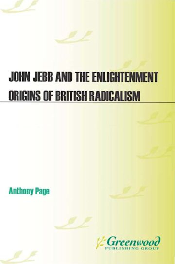 John Jebb and the Enlightenment Origins of British Radicalism cover