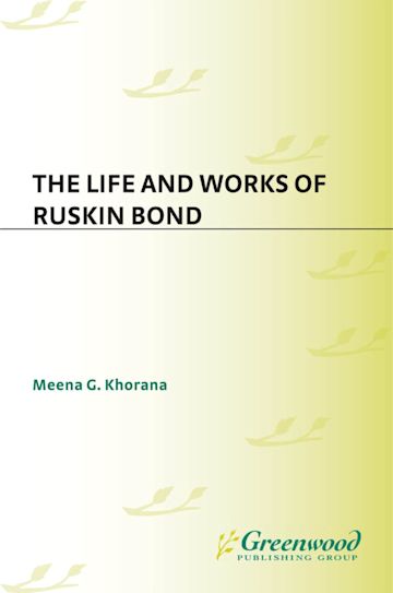The Life and Works of Ruskin Bond cover