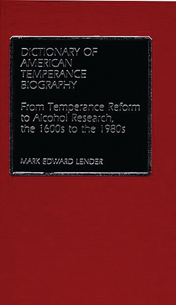 Dictionary of American Temperance Biography cover