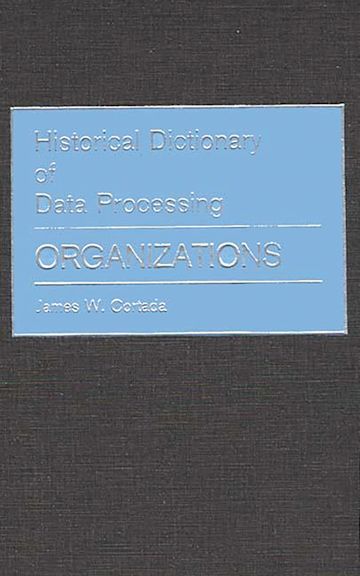 Historical Dictionary of Data Processing cover