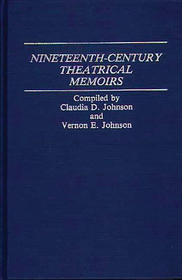 Nineteenth-Century Theatrical Memoirs. cover