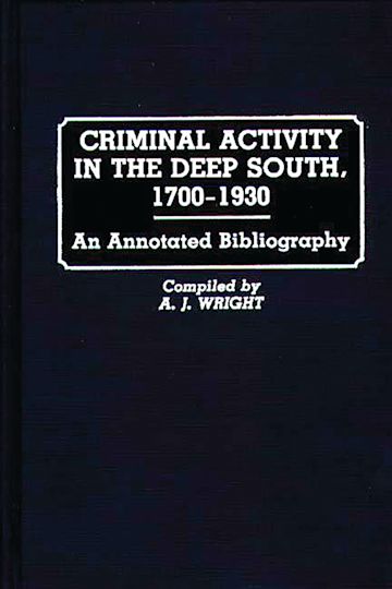 Criminal Activity in the Deep South, 1700-1930 cover