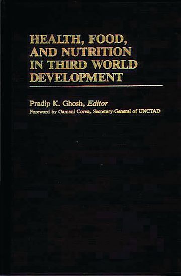 Health, Food, and Nutrition in Third World Development cover