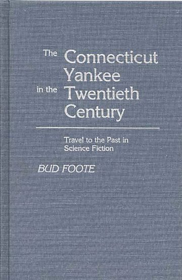 The Connecticut Yankee in the Twentieth Century cover