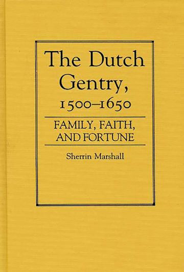 The Dutch Gentry, 1500-1650 cover