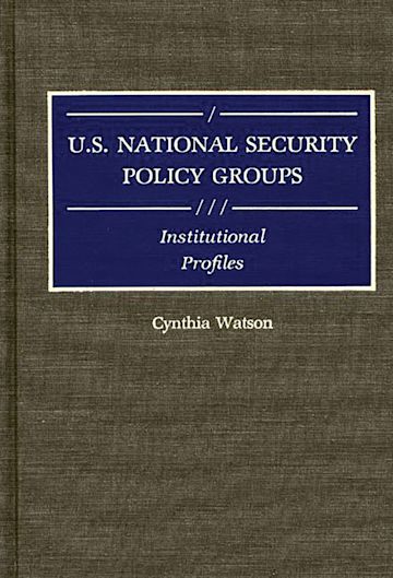 U.S. National Security Policy Groups cover