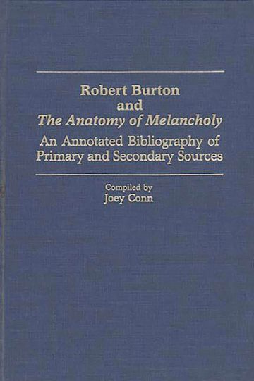 Robert Burton and The Anatomy of Melancholy cover