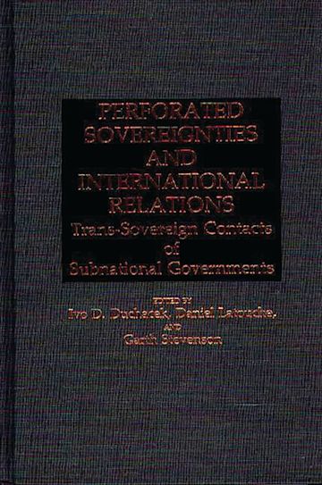 Perforated Sovereignties and International Relations cover