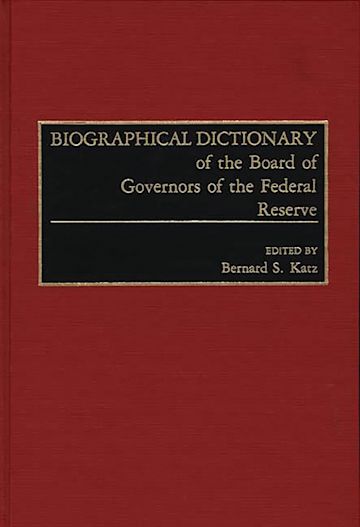 Biographical Dictionary of the Board of Governors of the Federal Reserve cover