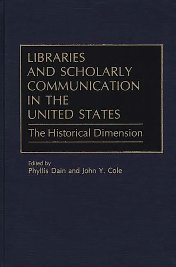 Libraries and Scholarly Communication in the United States cover