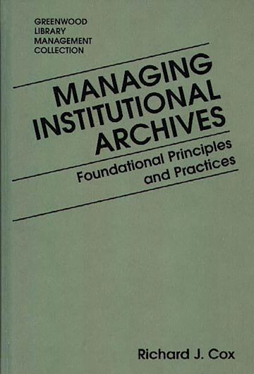 Managing Institutional Archives cover