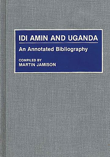 Idi Amin and Uganda cover