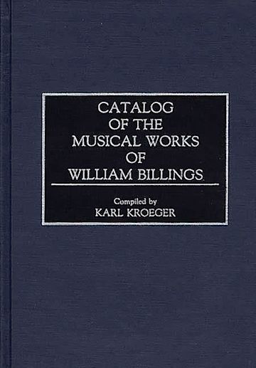 Catalog of the Musical Works of William Billings cover