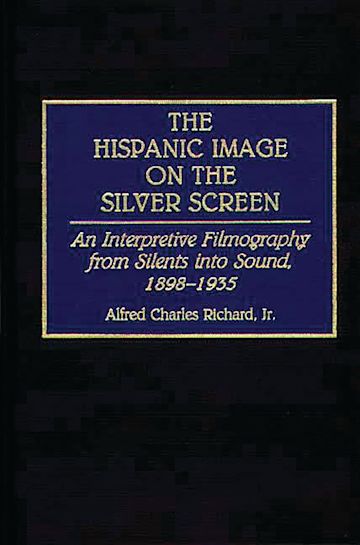 The Hispanic Image on the Silver Screen cover