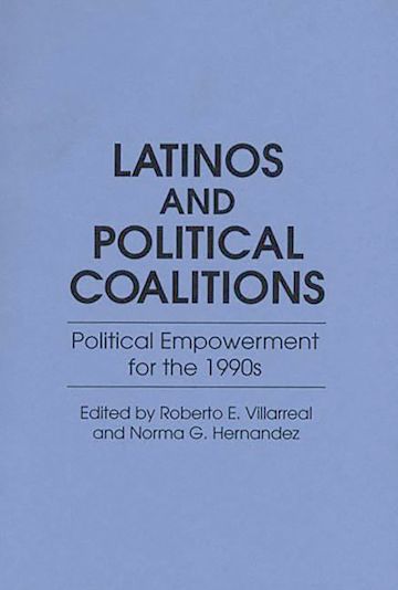 Latinos and Political Coalitions cover