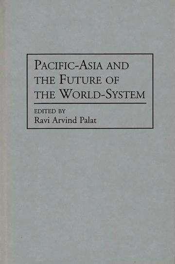 Pacific-Asia and the Future of the World-System cover