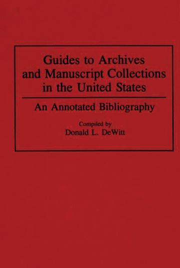 Guides to Archives and Manuscript Collections in the United States cover