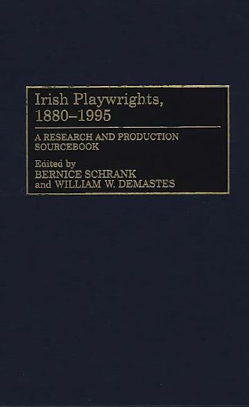 Irish Playwrights, 1880-1995 cover