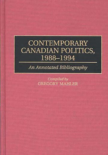 Contemporary Canadian Politics, 1988-1994 cover