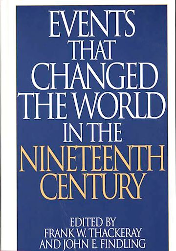 Events That Changed the World in the Nineteenth Century cover