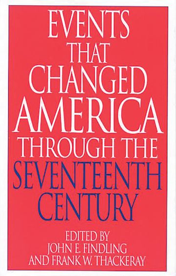 Events That Changed America Through the Seventeenth Century cover