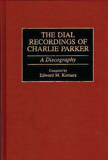 The Dial Recordings of Charlie Parker cover