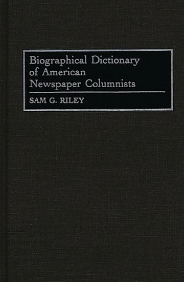 Biographical Dictionary of American Newspaper Columnists cover