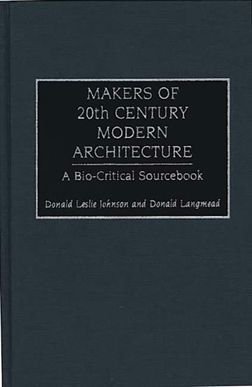 Makers of 20th Century Modern Architecture cover