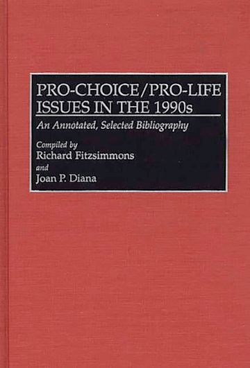 Pro-Choice/Pro-Life Issues in the 1990s cover