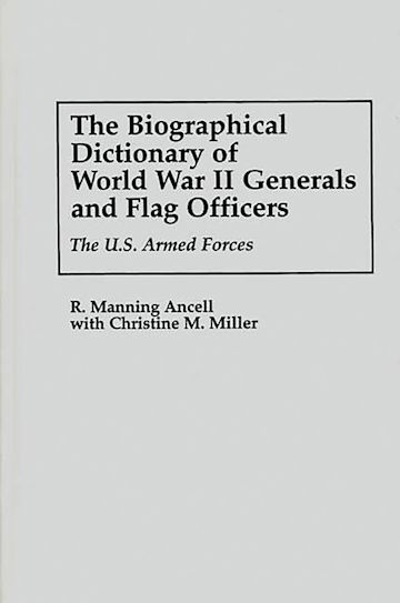 The Biographical Dictionary of World War II Generals and Flag Officers cover