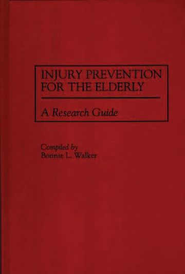 Injury Prevention for the Elderly cover