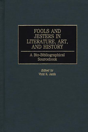 Fools and Jesters in Literature, Art, and History cover