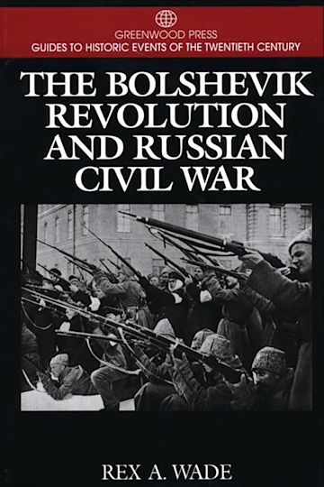 The Bolshevik Revolution and Russian Civil War cover