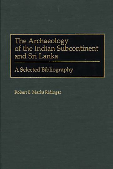 The Archaeology of the Indian Subcontinent and Sri Lanka cover