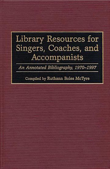 Library Resources for Singers, Coaches, and Accompanists cover