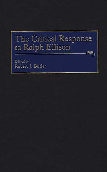 The Critical Response to Ralph Ellison cover