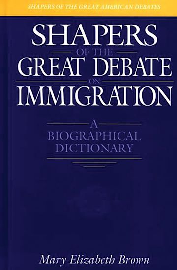 Shapers of the Great Debate on Immigration cover