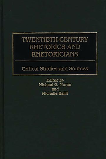 Twentieth-Century Rhetorics and Rhetoricians cover