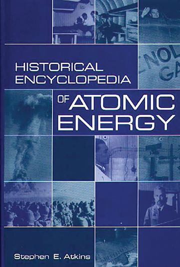 Historical Encyclopedia of Atomic Energy cover