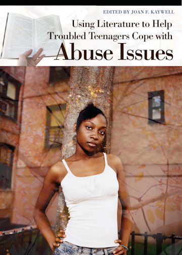 Using Literature to Help Troubled Teenagers Cope with Abuse Issues cover