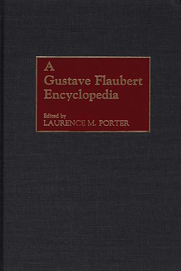A Gustave Flaubert Encyclopedia cover