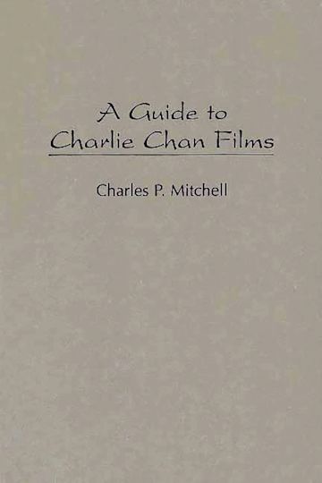 A Guide to Charlie Chan Films cover